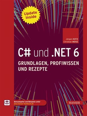 cover image of C# und .NET 6 – Grundlagen, Profiwissen und Rezepte